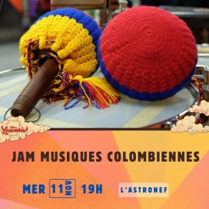 Affiche Jam « Musiques Colombiennes » - Festival Locombia #10