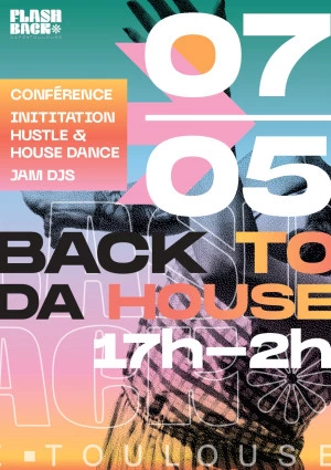 Affiche Back to da House : vibes, danse & DJ sets