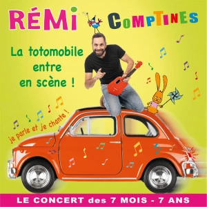 Affiche Rémi Comptines - La Totomobile entre en scène
