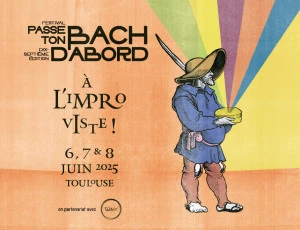 Affiche Passe ton Bach d'abord ! 17e édition