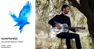 Affiche Ouverture(s) – La route de la voix – Piers Faccini & invités - Marchastel