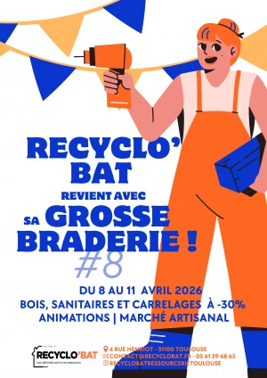 Affiche La Grosse Braderie de printemps de Recyclo'bat, #8 !