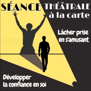 Affiche Séance théâtrale à la carte