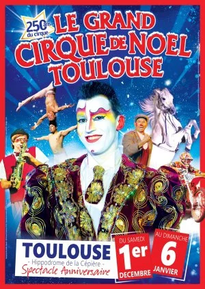 Affiche Grand Cirque de Noel de Toulouse