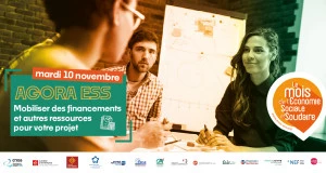 Affiche AGORA ESS : Mobiliser des financements et autres ressources pour votre projet
