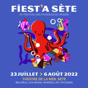 Affiche Festival Fiest'A Sète 2022