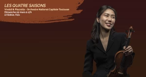 Affiche Concert - Les quatre saisons - Vivaldi & Piazzolla - Orchestre National du Capitole de Toulouse - Violon et direction : Jaewon Kim