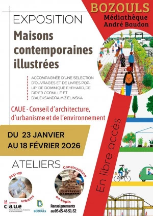 Affiche Expositions et ateliers « Maisons contemporaines illustrées « du CAUE de l'Aveyron à la Médiathèque de Bozouls
