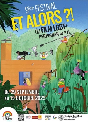 Affiche 9ème Festival du film LGBT+ "Et Alors ?!" de Perpignan et P.O.