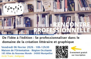 Affiche De l'idée à l'édition : Se professionnaliser dans le domaine de la création littéraire et graphique