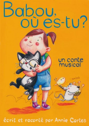 Affiche « Babou où es-tu ? » Annie Cortes