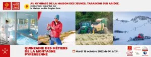 Affiche Quinzaine des métiers de la Montagne Pyrénéenne à Tarascon-sur-Ariege : découvrez la pluri-activité des métiers et leurs formations