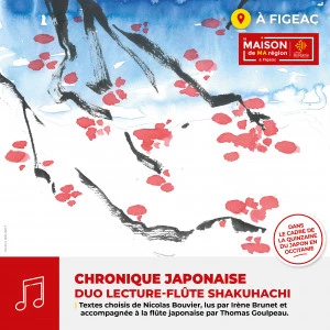 Affiche Chronique japonaise : Duo lecture-flûte Shakuhachi des textes de Nicolas Bouvier 