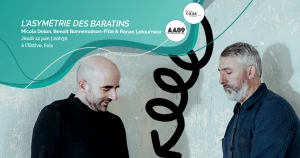 Affiche Conférence dessinée "L'asymétrie des baratins" - Nicola Delon, Benoît Bonnemaison-Fitte & Ronan Letourneur