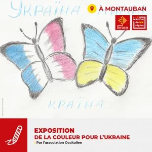 Affiche Visitez l'exposition "De la couleur pour l'Ukraine" à la Maison de Ma Région à Montauban